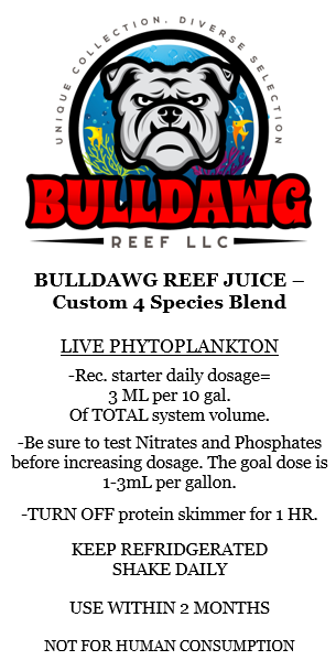 Bulldawg Reef Juice - Custom 4 Species Blend