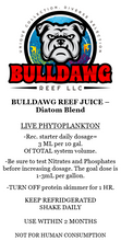 Load image into Gallery viewer, Bulldawg Reef Juice - Diatom Blend
